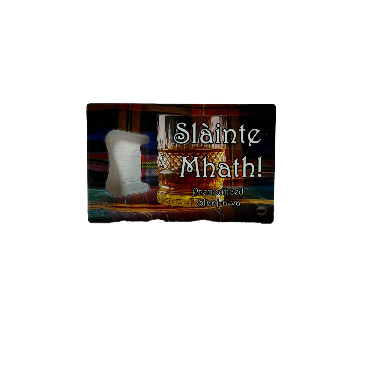 Bottle Opener - Slainte Mhath! (Slanj-a-va)