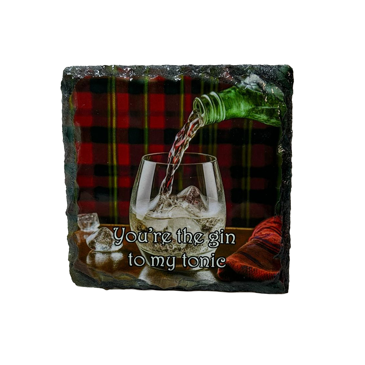 Slate Coaster Gin Drinkers - You're the Gin to my Tonic